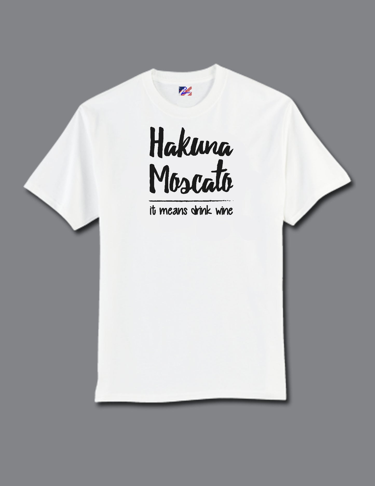 Hakuna Moscato Shirt - Premium from Udderly Custom LLC - Just $18! Shop now at Udderly Custom LLC