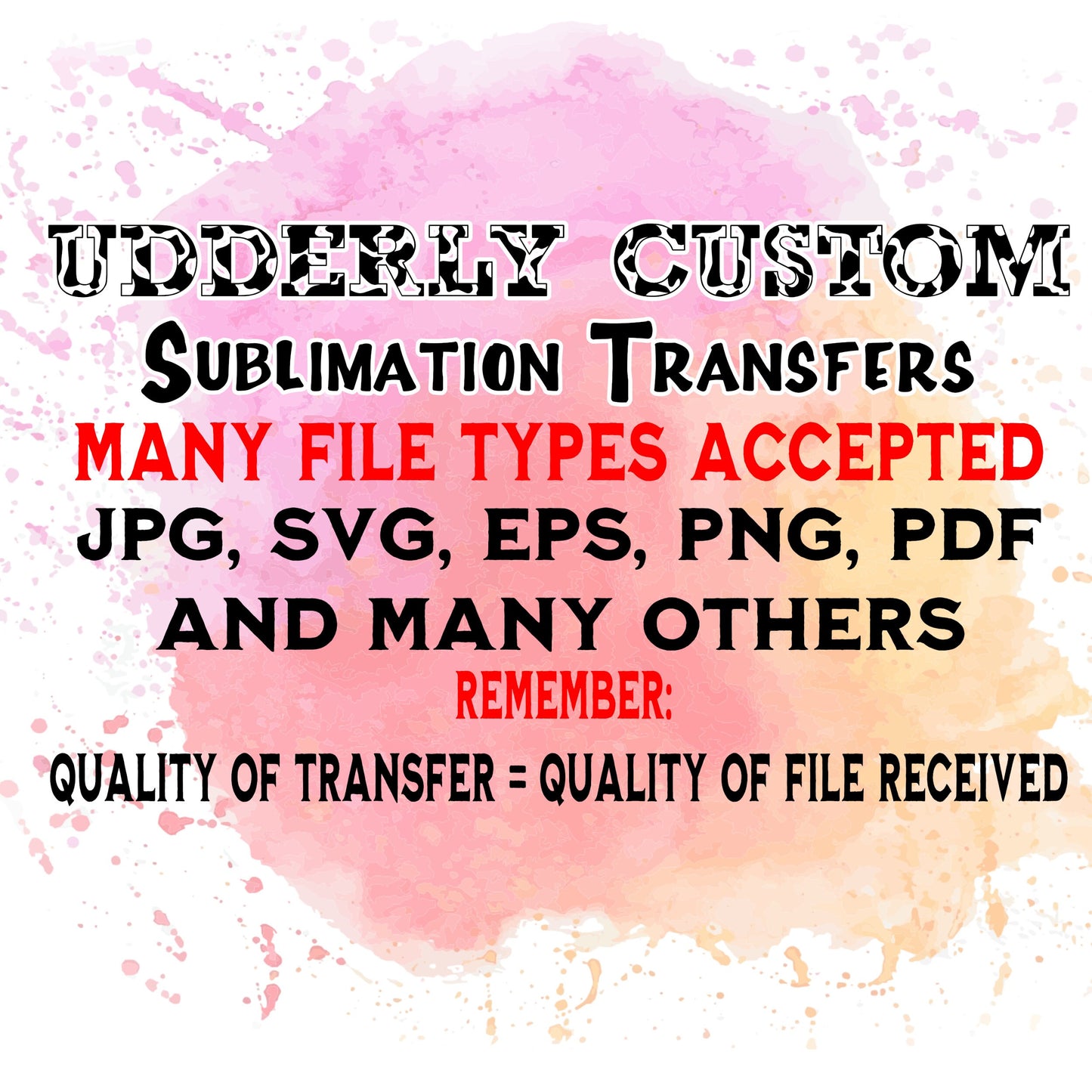 Sublimation Transfers - Premium from Udderly Custom LLC - Just $1.75! Shop now at Udderly Custom LLC
